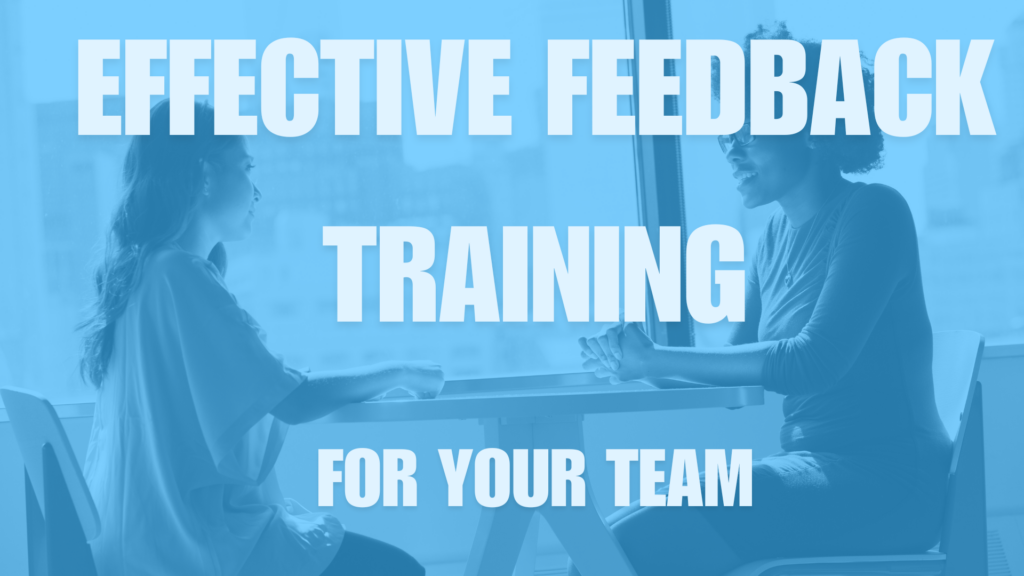 Effective Feedback training for your team